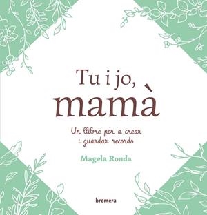 TU I JO, MAMÀ (ED. EN VALENCIÀ) | 9788413588889 | RONDA, MAGELA