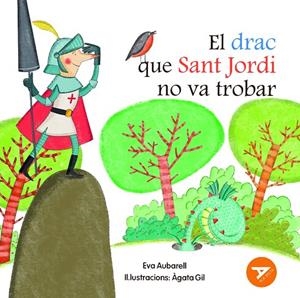 DRAC QUE SANT JORDI NO VA TROBAR, EL | 9788447955886 | AUBARELL SOLDUGA, EVA