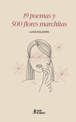 19 POEMAS Y 500 FLORES MARCHITAS | 9791388043352 | KOLODRO, LUCÍA / RODRÍGUEZ, JOSERRA