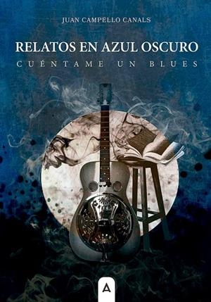RELATOS EN AZUL OSCURO | 9791388058554 | CAMPELLO CANALS, JUAN