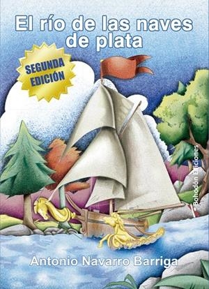 RÍO DE LAS NAVES DE PLATA, EL | 9791387719517 | NAVARRO BARRIGA, ANTONIO