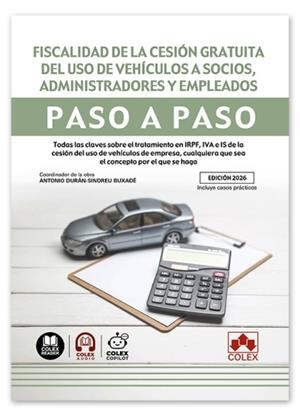 FISCALIDAD DE LA CESIÓN GRATUITA DEL USO DE VEHÍCULOS A SOCIOS, ADMINISTRADORES Y EMPLEADOS | 9791370116620 | IBERLEY, DEPARTAMENTO DE DOCUMENTACIÓN