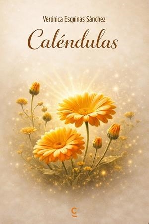 CALÉNDULAS | 9791387773793 | ESQUINAS SANCHEZ, VERONICA