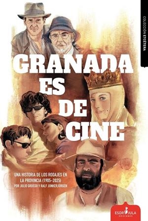 GRANADA ES DE CINE | 9791399106497 | GROSSO MESA, JULIO / JUNKERJURGEN, RALF