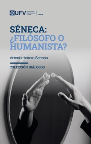 SENECA : ¿FILOSOFO O HUMANISTA? | 9791387731618 | HERRERO SERRANO, ANTONIO
