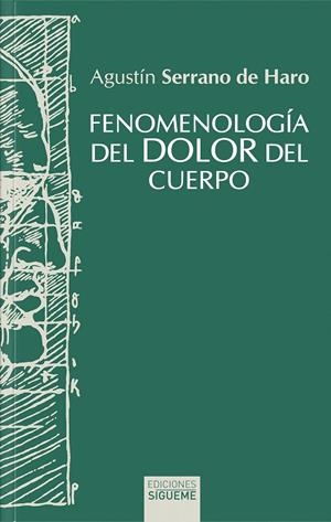 FENOMENOLOGÍA DEL DOLOR DEL CUERPO | 9788430122905 | SERRANO DE HARO, AGUSTIN
