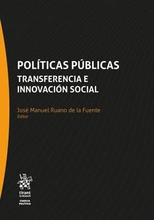 POLÍTICAS PÚBLICAS. TRANSFERENCIA E INNOVACIÓN SOCIAL | 9791370212308 | RUANO DE LA FUENTE, JOSE MANUEL