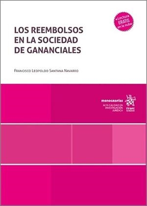 REEMBOLSOS EN LA SOCIEDAD DE GANANCIALES, LOS | 9791370216313 | SANTANA NAVARRO, FRANCISCO LEOPOLDO
