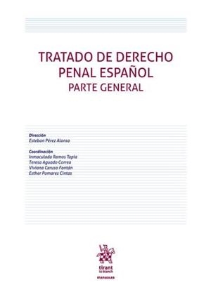 TRATADO DE DERECHO PENAL ESPAÑOL. PARTE GENERAL | 9791370217112 | PEREZ ALONSO, ESTEBAN / RAMOS TAPIA, MARIA INMACULADA