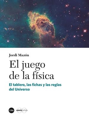 JUEGO DE LA FÍSICA, EL | 9788410502154 | MAZÓN, JORDI