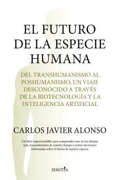 FUTURO DE LA ESPECIE HUMANA, EL | 9791387812560 | ALONSO GUTIÉRREZ, CARLOS JAVIER