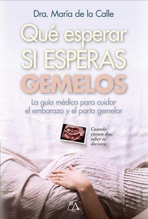 QUÉ ESPERAR SI ESPERAS GEMELOS | 9788410354661 | DE LA CALLE FERNÁNDEZ, MARÍA