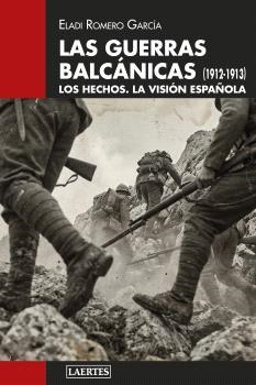 GUERRAS BALCÁNICAS, LAS (1912-1913) | 9788419676870 | ROMERO, ELADI