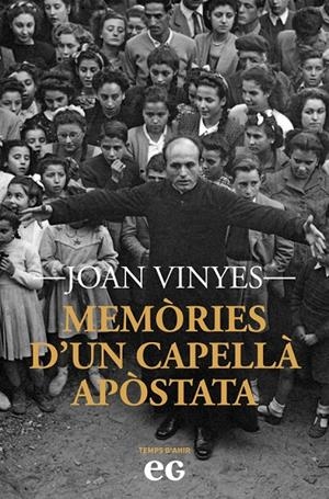 MEMÒRIES D'UN CAPELLÀ APÒSTATA | 9788419292490 | VINYES MIRALPEIX, JOAN