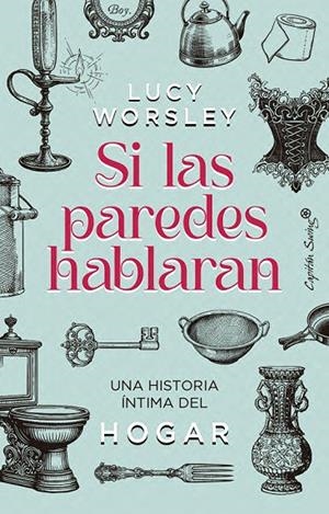 SI LAS PAREDES HABLARAN | 9791399105841 | WORSLEY, LUCIE