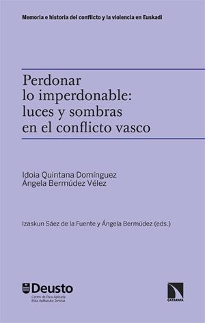 PERDONAR LO IMPERDONABLE | 9788410675650 | BERMUDEZ VELEZ, ANGELA / QUINTANA DOMINGUEZ, IDOIA