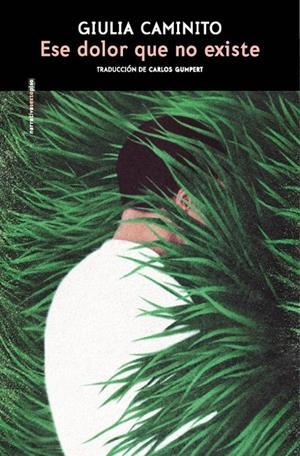 ESE DOLOR QUE NO EXISTE | 9788410249813 | CAMINITO, GIULIA