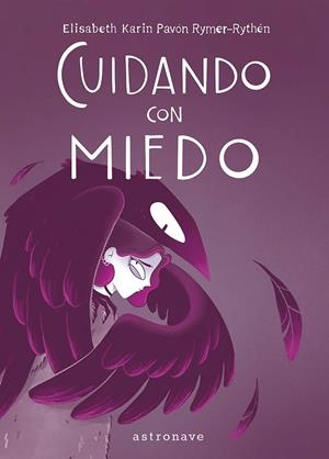 CUIDANDO CON MIEDO | 9788467981742 | PAVÓN RYMER-RYTHÉN, ELISABETH KARIN