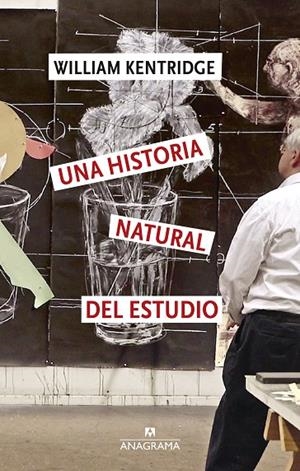HISTORIA NATURAL DEL ESTUDIO, UNA | 9788433949349 | KENTRIDGE, WILLIAM