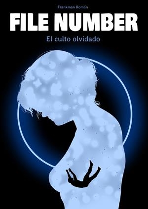 FILE NUMBER 02 : EL CULTO OLVIDADO | 9791388003073 | ROMÁN, FRANKMAN