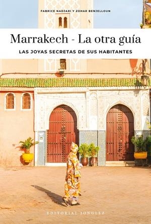 MARRAKECH : LA OTRA GUÍA [2026] | 9782361959845 | NADJARI, F.