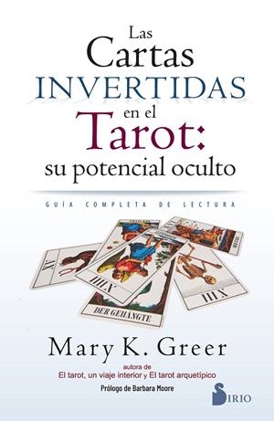 CARTAS INVERTIDAS EN EL TAROT, LAS : SU POTENCIAL OCULTO | 9791387974084 | GREER, MARY K.