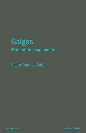 GALGOS | 9788412907797 | BRIONES ANTÓN, VÍCTOR