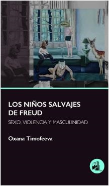 NIÑOS SALVAJES DE FREUD, LOS | 9791399156614 | TIMOFEEVA, OXANA