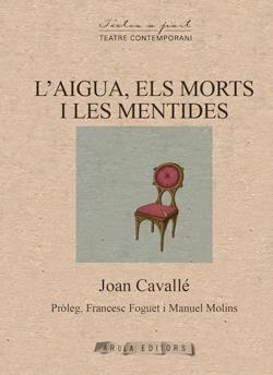 AIGUA, ELS MORTS I LES MENTIDES, L' | 9791399173406 | CAVALLÉ, JOAN