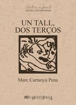 UN TALL DOS TERÇOS | 9788412916058 | CARTANYÁ PENA, MARC