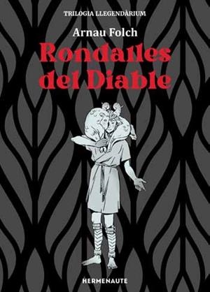 RONDALLES DEL DIABLE (TRILOGIA LEGENDÀRIUM 3) | 9788412911268 | FOLCH, ARNAU
