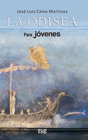 ODISEA PARA JÓVENES, LA | 9788433876157 | CALVO MARTÍNEZ, JOSÉ LUIS
