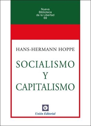 SOCIALISMO Y CAPITALISMO | 9788472099579 | HOPPE, HANS-HERMANN