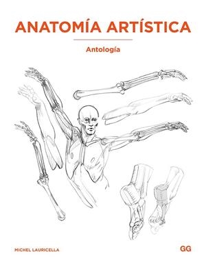 ANATOMÍA ARTÍSTICA : ANTOLOGÍA | 9788425236440 | LAURICELLA, MICHEL