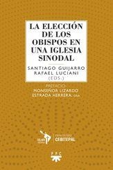 ELECCIÓN DE LOS OBISPOS EN UNA IGLESIA SINODAL, LA | 9788428843171 | LUCIANI RIVERO, RAFAEL / GUIJARRO OPORTO, SANTIAGO