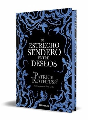 ESTRECHO SENDERO ENTRE DESEOS, EL (EDICIÓN ESPECIAL LIMITADA) | 9788466390682 | ROTHFUSS, PATRICK