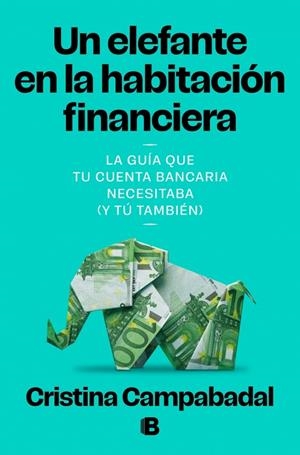 ELEFANTE EN LA HABITACIÓN FINANCIERA, UN | 9788466684132 | CAMPABADAL, CRISTINA