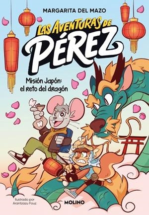 AVENTURAS DE PÉREZ 01, LAS. MISIÓN JAPÓN : EL RETO DEL DRAGÓN | 9788427255852 | DEL MAZO, MARGARITA