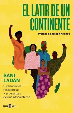 LATIR DE UN CONTINENTE, EL | 9788401039300 | LADAN, SANI