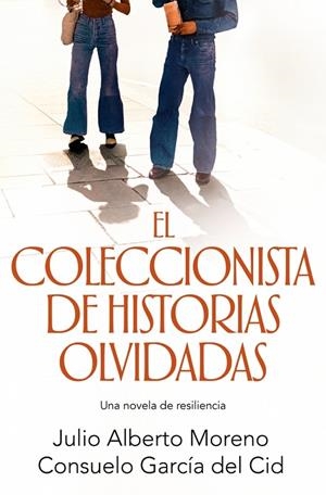 COLECCIONISTA DE HISTORIAS OLVIDADAS, EL | 9791387629816 | MORENO, JULIO ALBERTO / GARCÍA DEL CID, CONSUELO