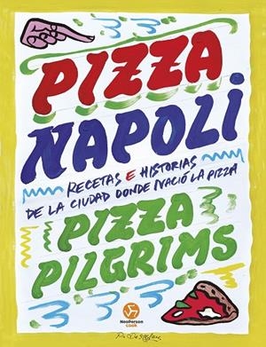PIZZA NAPOLI | 9788419509512 | BROWN, DAVE / ELLIOT, JAMES / ELLIOT, THOM