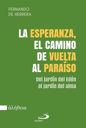 ESPERANZA, EL CAMINO DE VUELTA AL PARAÍSO, LA | 9788428575164 | DE HERRERA, FERNANDO
