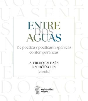 ENTRE DOS AGUAS. DE POÉTICA Y POÉTICAS HISPÁNICAS CONTEMPORÁNEAS | 9791387583378