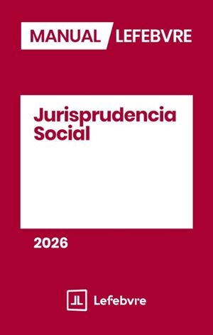 MANUAL JURISPRUDENCIA SOCIAL 2026 | 9791387925147 | LEFEBVRE-EL DERECHO