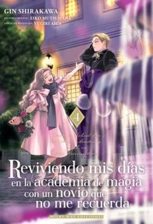 REVIVIENDO MIS DIAS EN LA ACADEMIA DE MAGIA 04 | 9791388055294 | SHIRAKAWA, GIN / MUTSUHANA, EIKO