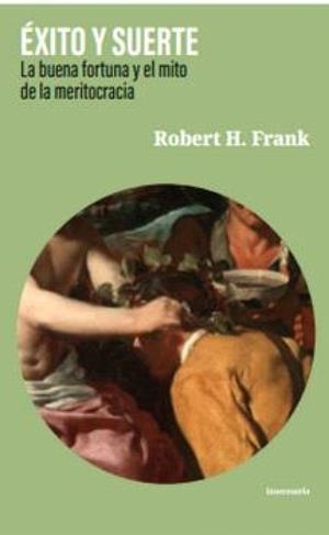 ÉXITO Y SUERTE | 9791399087215 | FRANK, ROBERT H.