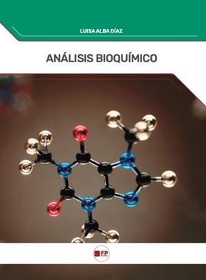 ANÁLISIS BIOQUíMICO | 9791387965372 | DIAZ, LUISA ALBA