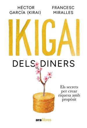 IKIGAI DELS DINERS | 9788411732024 | MIRALLES CONTIJOCH, FRANCESC / GARCÍA PUIGCERVER, HECTOR