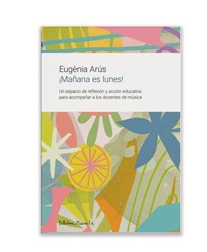 MAÑANA ES LUNES! | 9791399005929 | ARUS LEITA, EUGENIA