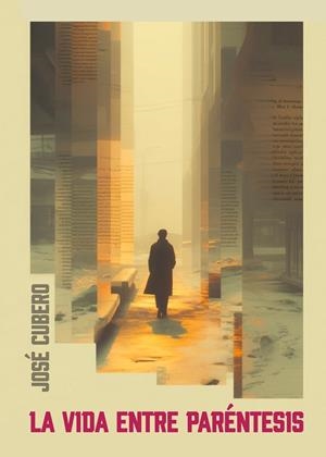 VIDA ENTRE PARÉNTESIS, LA | 9791399146332 | CUBERO LUNA, JOSÉ
